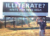 Illiterate? - Write for free help.