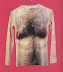 Chest hair shirt - I'd definitely wear this. It'd be a real chick magnet.