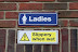 Ladies - Slippery when wet.