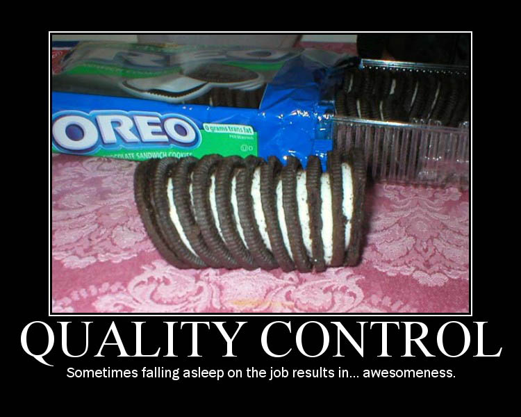 Quality control - Sometimes falling asleep in the job results in... awesomeness!