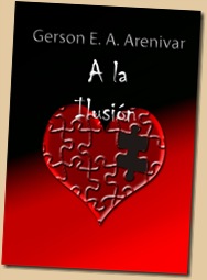 A la Ilusion_Compra este libro en Lulu A la Ilusion_Compra este libro en Lulu