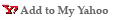 Add to My Yahoo