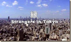 Strangers in Tokyo