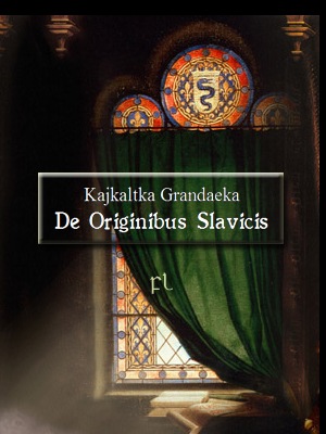 [De Originibus Slavicis Cover[7].jpg]