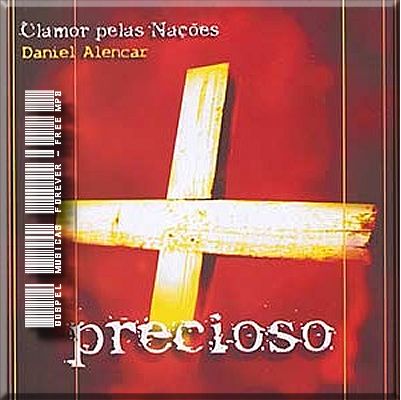 Clamor Pelas Nações - Daniel Alencar - Precioso - 2008