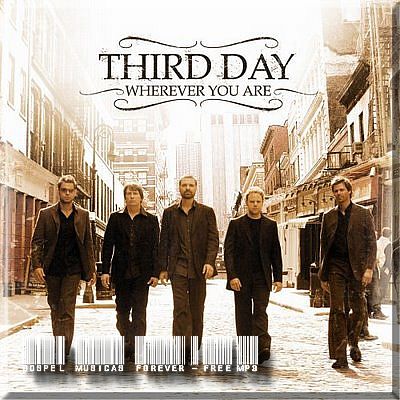 Third Day - Wherever You Are - 2005