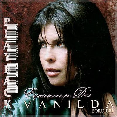 Vanilda Bordieri - Especialmente Pra Deus - Playback - 2007