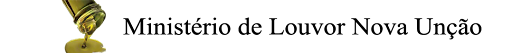 Ministerio de Louvor Nova Unção
