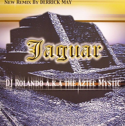 [DJ ROLANDO aka THE AZTEC MYSTIC - Jaguar[5].jpg]