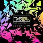 Robbie Rivera feat Lizzie Curious - Departures