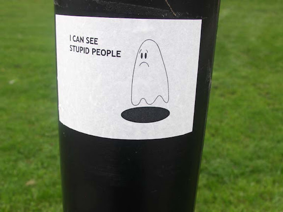 i can see stupid people