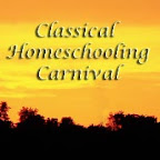 Classical Homeschooling Carnival