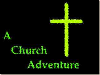 A Church Adventure A Church Adventure