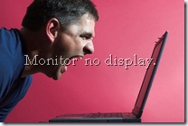 No Display Monitor
