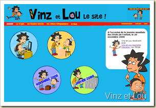 Vinz et Lou, le site - une serie de dessins animés de sensibilisation pour les 7-12 ans (Vinz et Lou sur Internet, Vinz et Lou mettent les pieds dans le plat, Vinz et Lou apprentis citoyens