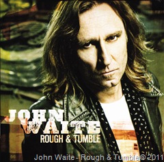 John Waite new CD: Rough & Tumble