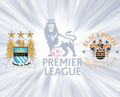 Manchester City vs Blackpool Manchester City vs Blackpool