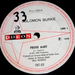 Solomon Burke - Proud Mary / What Am I Living For