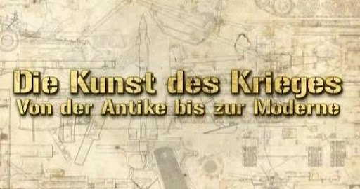 Die Kunst des Kriegs - Von der Antike bis zur Moderne