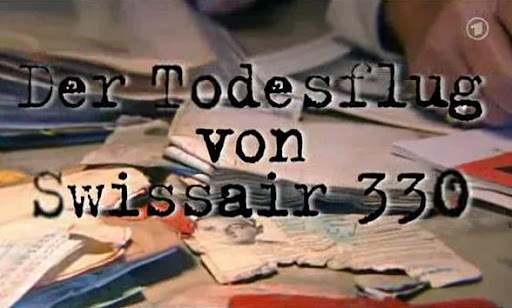 Der Todesflug von Swissair 330 - Terroranschlag ohne Sühne 
