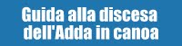 Guida alla discesa dell'Adda in canoa