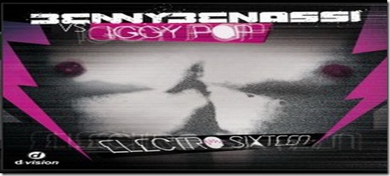Benny Benassi Vs. Iggy Pop - Electro Sixteen
