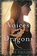 Voices of Dragons by Carrie Vaughn