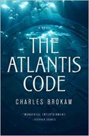 The Atlantis Code by Charles Brokaw