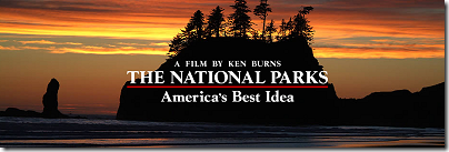 The National Parks: America's Best Idea The National Parks: America's Best Idea