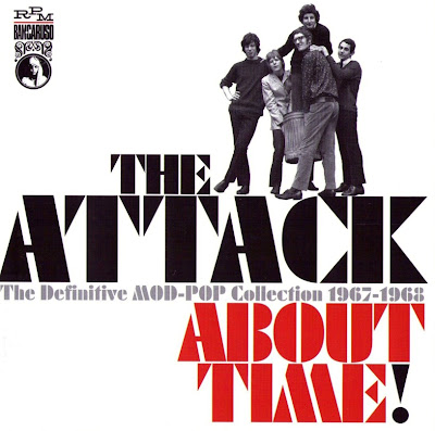 the Attack ~ 2006 ~ About Time! The Definitive Mod-Pop Collection 1967-1968