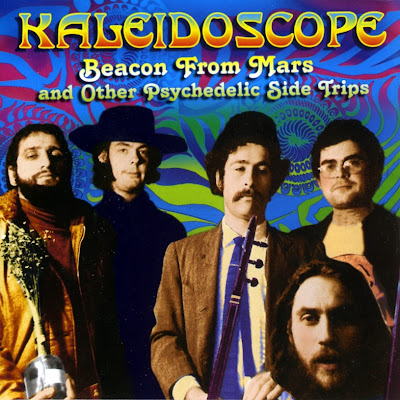 Kaleidoscope ~ 1968 ~ Beacon From Mars & Other Psychedelic Side Trips