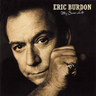 Eric Burdon ~ 2004 ~ My Secret Life