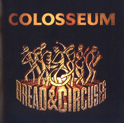 Colosseum ~ 1997 ~ Bread & Circuses