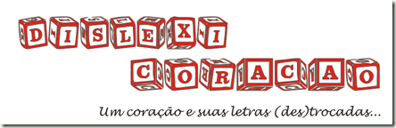 dislexicoração - um coração e suas letras (des)trocadas...