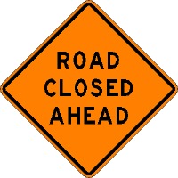 [Road closed sign 10-09[4].jpg]