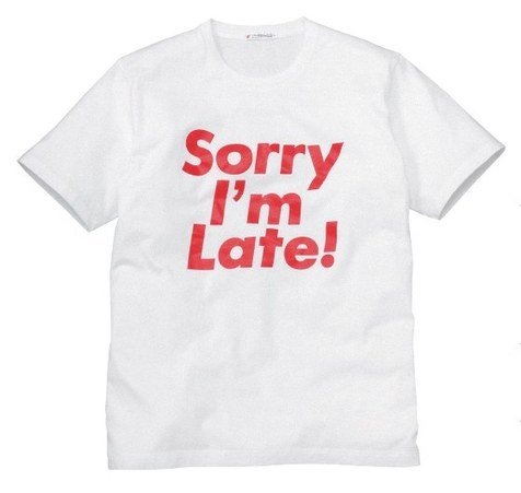 [uniqlo-sorry-im-late-tshirt[4].jpg]