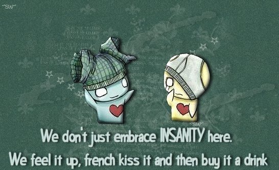 [Funny-Insanity[3].jpg]