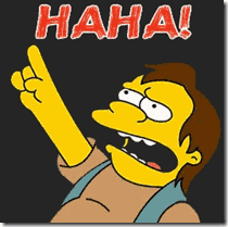 Nelson Muntz - haha