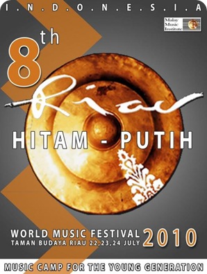 8th Riau Hitam – Putih International World Music Festival 2010