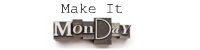 Make it Monday