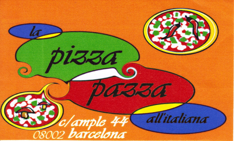 La Pizza Pazza Barcelona BCN