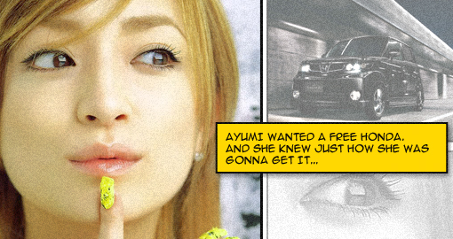 Ayumi wants Honda, Ayumi gets free Honda | created by J ;P Ayumi wants Honda, Ayumi gets free Honda | created by J ;P