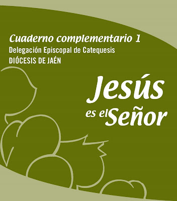 Cuaderno Complementario I (Materiales Diocesanos del Catecismo JES&Uacute;S ES EL SE&Ntilde;OR)