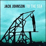 To the Sea - Jack Johnson