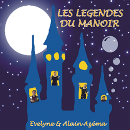 LES LEGENDES DU MANOIR / Evelyne et Alain Azema
