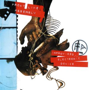 Front Line Assembly - Improvised. Electronic. Device (2010)