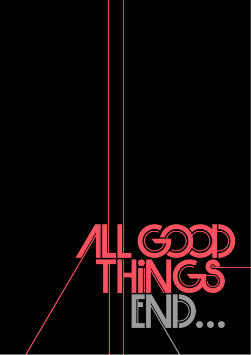 All Good Things End