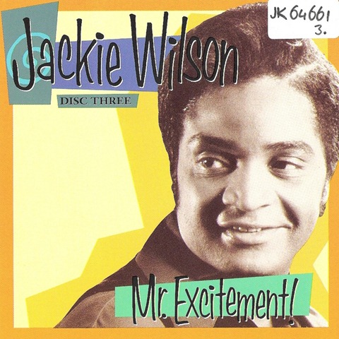 [Jackie Wilson - Mr. Excitement! (CD 3) - Front[3].jpg]