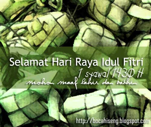 Selamat Hari Raya Idul Fitri 1 Syawal 1430H