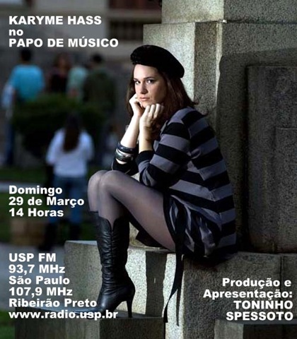 [KARYME HASS - Papo de Músico (USP FM) - 29-3-2009[3].jpg]